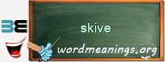 WordMeaning blackboard for skive